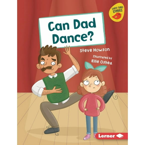 Early Bird Readers -- Green (Early Bird Can Dad Dance?, (Hardcover)