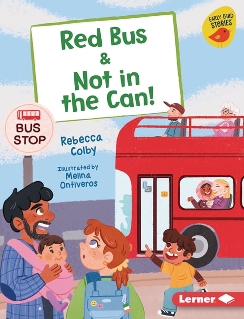Early Bird Readers -- Pink (Early Bird S Red Bus & Not in the Can!, (Hardcover)
