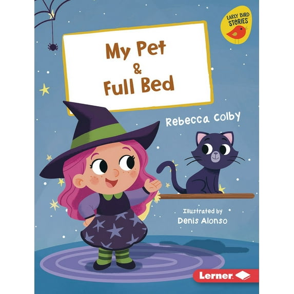 Early Bird Readers -- Pink (Early Bird S My Pet & Full Bed, (Hardcover)