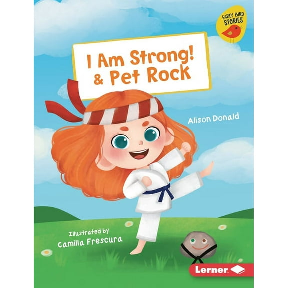Early Bird Readers -- Red (Early Bird Stories (Tm)): I Am Strong! & Pet Rock (Hardcover)