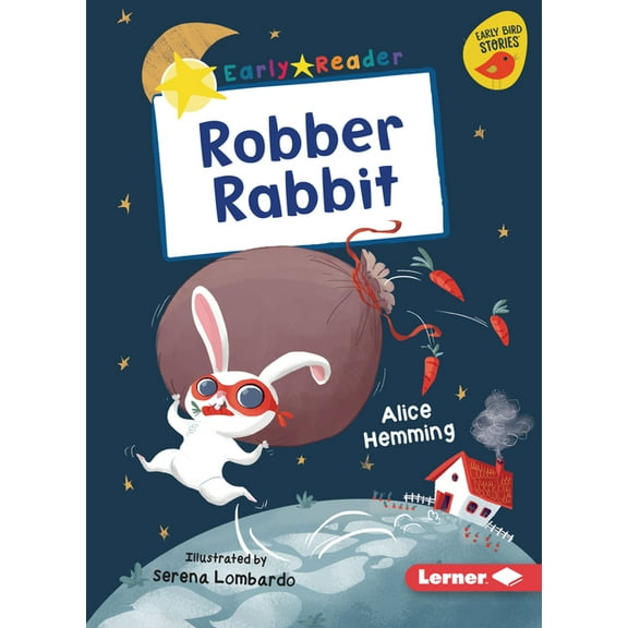 Early Bird Readers -- Yellow (Early Bird Robber Rabbit, (Paperback)