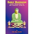 thumbnail image 1 of Early Buddhism : Includes Buddhist Ethics-The Way to Salvation?, by Paul Tice, 1 of 1