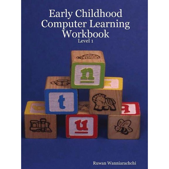 Early Childhood Computer Learning Workbook - Level 1, (Paperback)