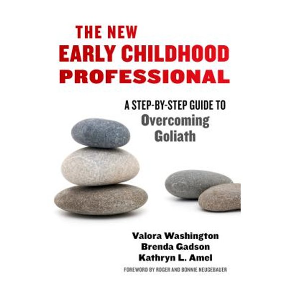 Pre-Owned The New Early Childhood Professional: A Step-By-Step Guide to Overcoming Goliath (Paperback) 0807756636 9780807756638