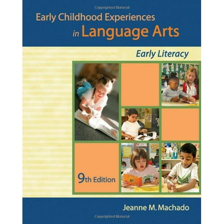 Pre-Owned Early Childhood Experiences in Language Arts: Early Literacy (Paperback) by Jeanne M Machado