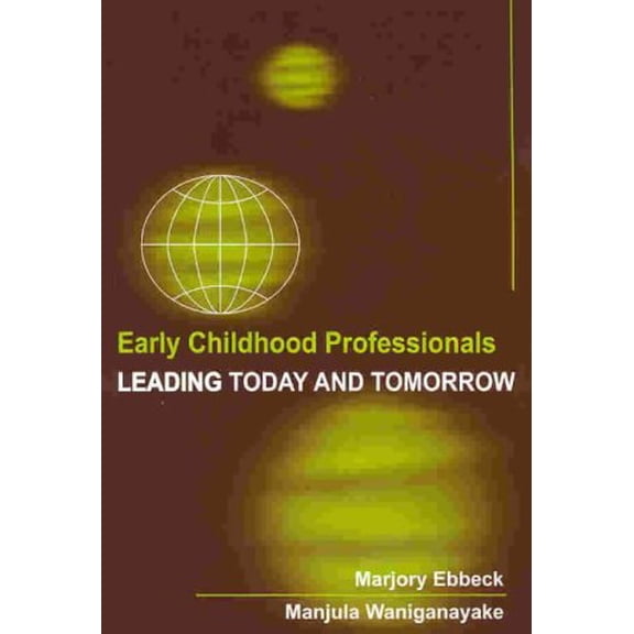 Pre-Owned Early Childhood Professionals: Leading Today & Tomorrow (Paperback)