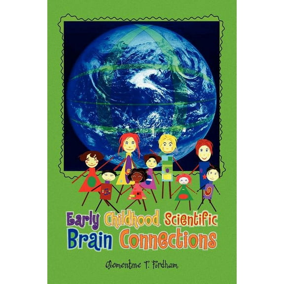 Early Childhood Scientific Brain Connections