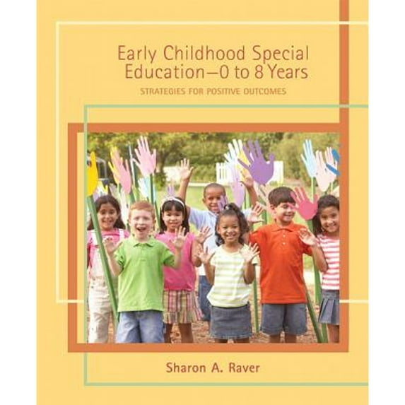 Pre-Owned Early Childhood Special Education (0 to 8 Years): Strategies for Positive Outcomes, (Paperback)
