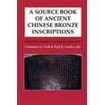 Early China Special Monograph: A Source Book of Ancient Chinese Bronze ...