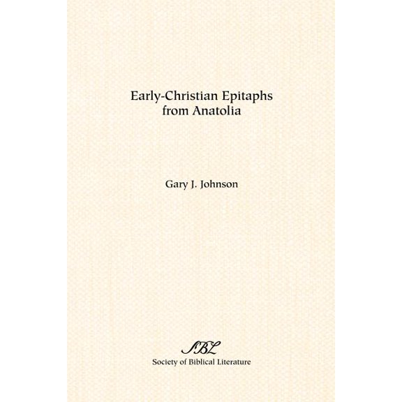 Early-Christian Epitaphs from Anatolia (Paperback)