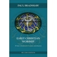 thumbnail image 1 of Early Christian Worship : A Basic Introduction to Ideas and Practice: Second Edition (Paperback), 1 of 1