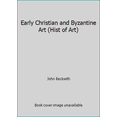 thumbnail image 1 of Pre-Owned Early Christian and Byzantine Art (Hist of Art) (Paperback) 0140561331 9780140561333, 1 of 1