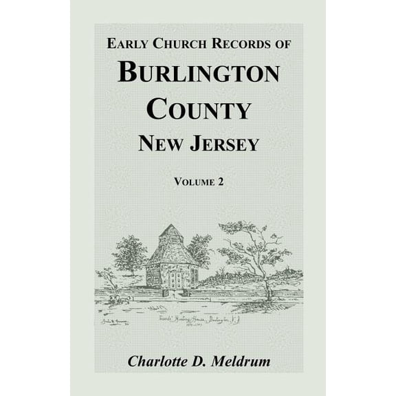 Early Church Records Of Burlington Count