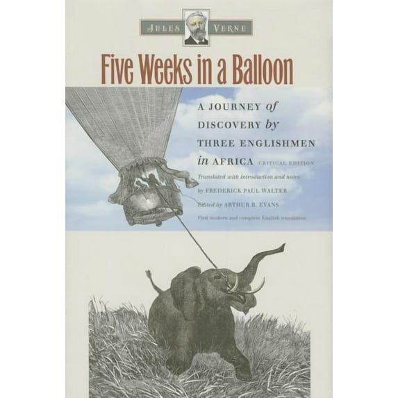 Early Classics of Science Fiction: Five Weeks in a Balloon: A Journey of Discovery by Three Englishmen in Africa (Hardcover)