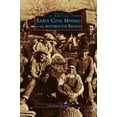 thumbnail image 1 of Early Coal Mining in the Anthracite Region (Hardcover), 1 of 1