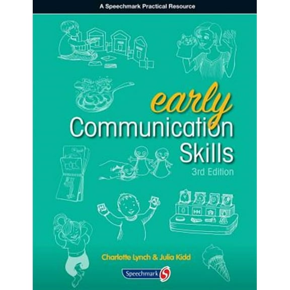 Early Communication Skills Third Edition (Paperback) by Julia Kidd, Charlotte Lynch