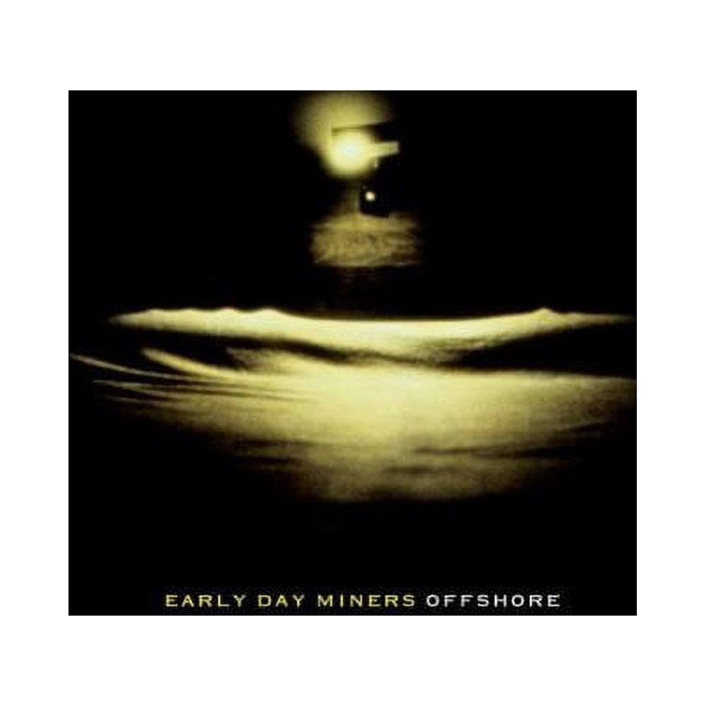 Early Day Miners - Offshore - Music & Performance - CD