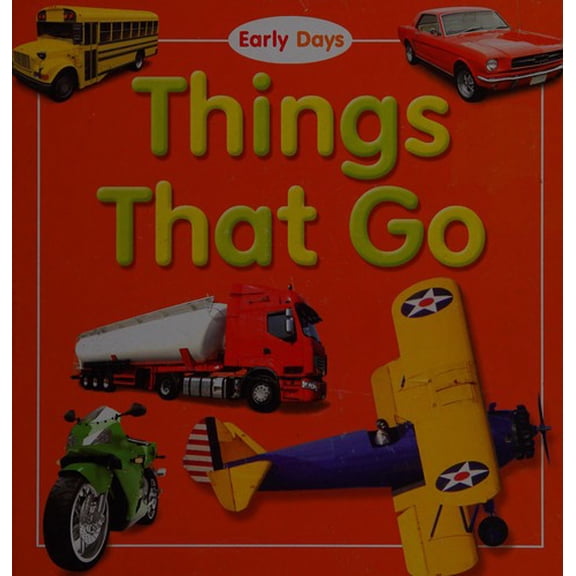 Pre-Owned Early Days - Things That Go (Top That Board) 9781782444503