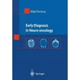 thumbnail image 1 of Early Diagnosis in Neuro-Oncology, (Paperback), 1 of 1