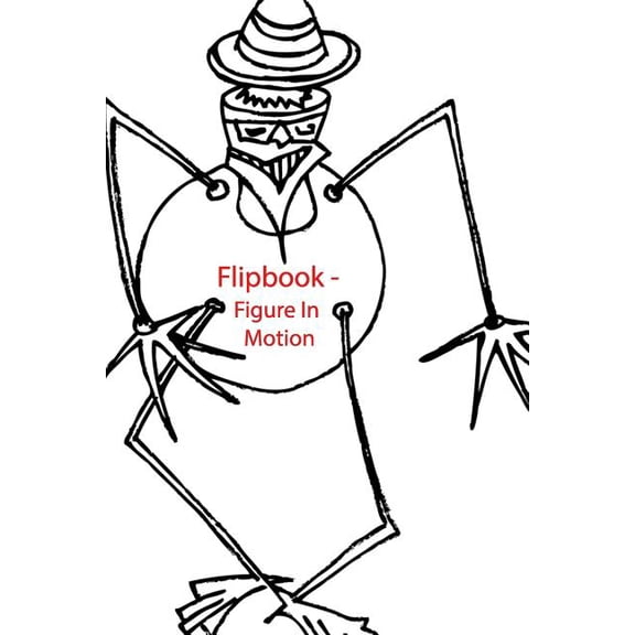 Early Drawings + Animations Flipbook - Figure In Motion, Book 1, (Paperback)