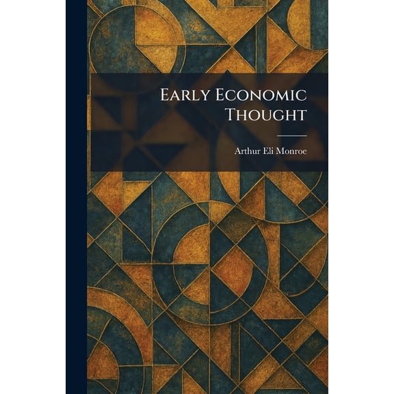 Early Economic Thought, (Paperback)