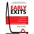 thumbnail image 1 of Pre-Owned Early Exits: Exit Strategies for Entrepreneurs and Angel Investors (But Maybe Not Venture Capitalists) (Paperback) 0981185517 9780981185514, 1 of 1
