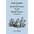 thumbnail image 1 of Early Families of Frederick County, Maryland, and South Central Pennsylvania (Paperback), 1 of 1