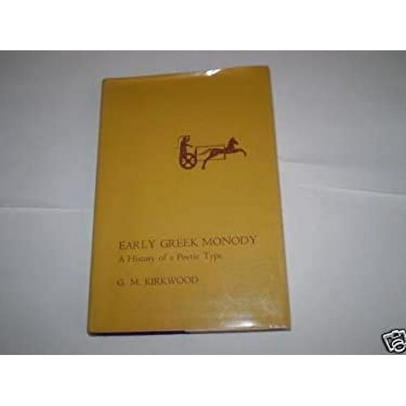 Pre-Owned Early Greek Monody : The History of a Poetic Type 9780801407956 Used