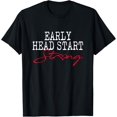 thumbnail image 1 of Early Head Start STRONG School Shirt Team Teacher Gift, 1 of 4