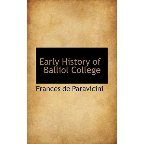 Early History of Balliol College Paperback