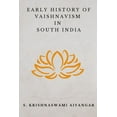 thumbnail image 1 of Early History of Vaishnavism in South India (Paperback), 1 of 1