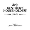 thumbnail image 1 of Early Kentucky Householders, 1787-1811 (Paperback) by James F Sutherland, 1 of 1