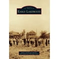 thumbnail image 1 of Pre-Owned Early Lakewood (Paperback) 0738574414 9780738574417, 1 of 1