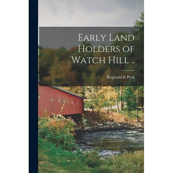 Early Land Holders of Watch Hill .., (Paperback)