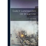 Early Landmarks Of Syracuse, Paperback