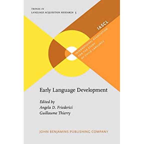 Pre-Owned Early Language Development : Bridging Brain and Behaviour 9789027234759