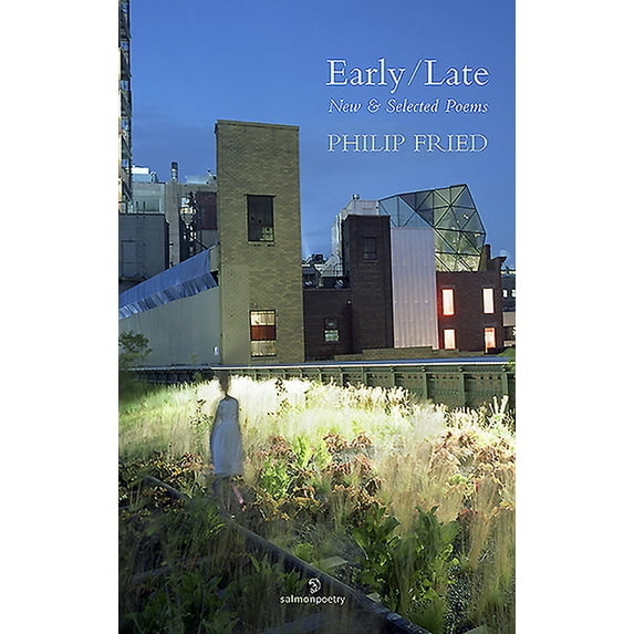 Early/Late : New & Selected Poems (Paperback)