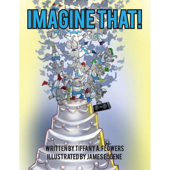 Imagine That!