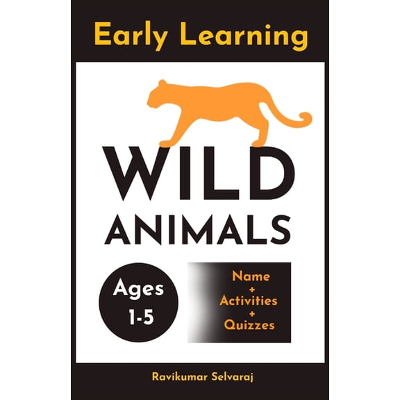 The Bright Beginnings Early Learning Early Learning Wild Animals: My First Preschool and Kindergarten Book for Toddlers (A Fun Beginner Book Set for Kids), Book 3, (Paperback)