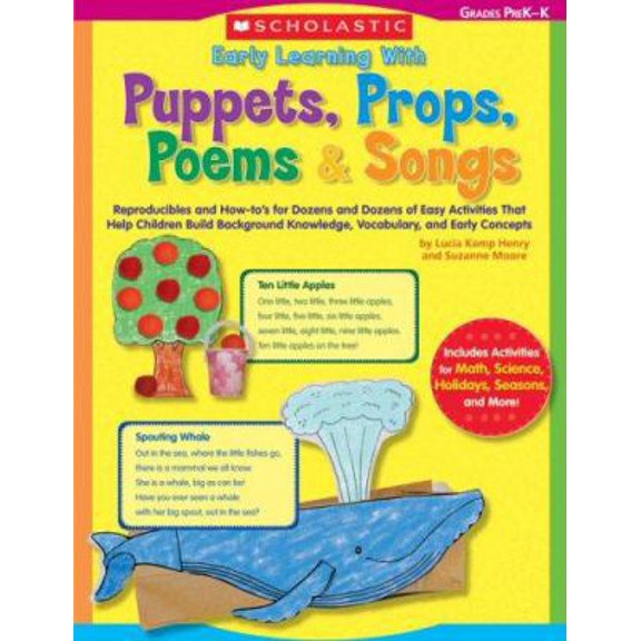 Pre-Owned Early Learning With Puppets, Props, Poems & Songs: Reproducibles and How-to s for Dozens and Dozens of Easy Activities That Help Children Build Backg... (Paperback) 0439656141 9780439656146