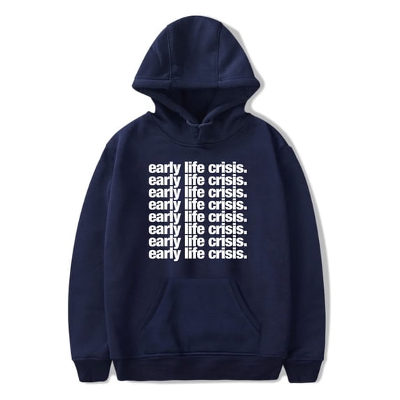 Early Life Crisis Hoodie Unisex Hooded Sweatshirt Fashion 3D Printed Pullover Merch