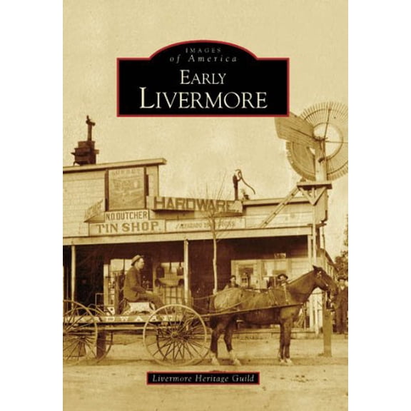 Pre-Owned Early Livermore (Paperback) 0738530999 9780738530994