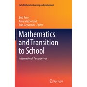 Early Mathematics Learning and Developme Mathematics and Transition to School International Perspectives, Paperback