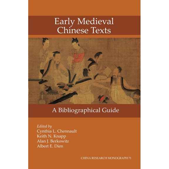 China Research Monograph Early Medieval Chinese Texts: A Bibliographical Guide Volume 71, (Paperback)