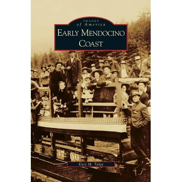 Early Mendocino Coast (Hardcover)