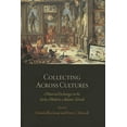thumbnail image 1 of Early Modern Americas Collecting Across Cultures: Material Exchanges in the Early Modern Atlantic World, (Paperback), 1 of 1