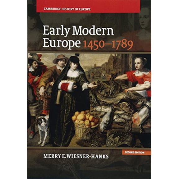 Pre-Owned Early Modern Europe, 1450-1789 (Paperback) 1107643570 9781107643574