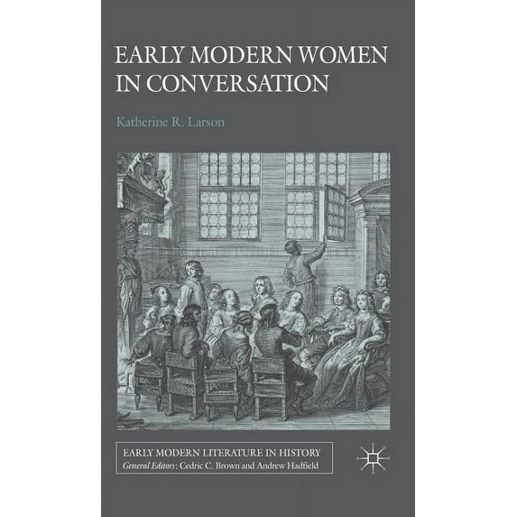 Early Modern Literature in History Early Modern Women in Conversation, (Hardcover)