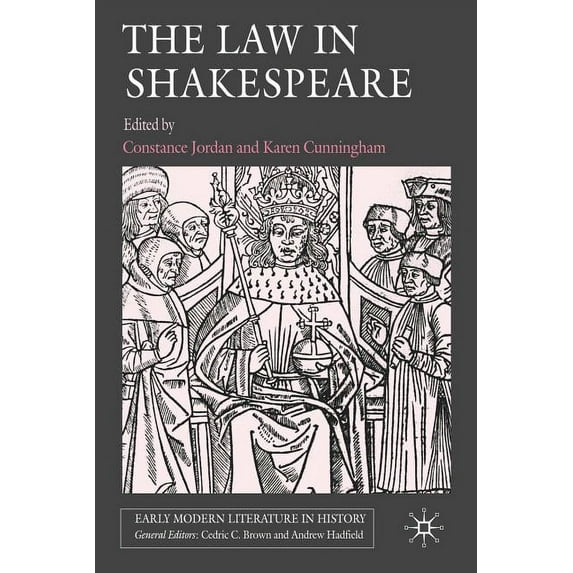 Early Modern Literature in History: The Law in Shakespeare (Paperback)