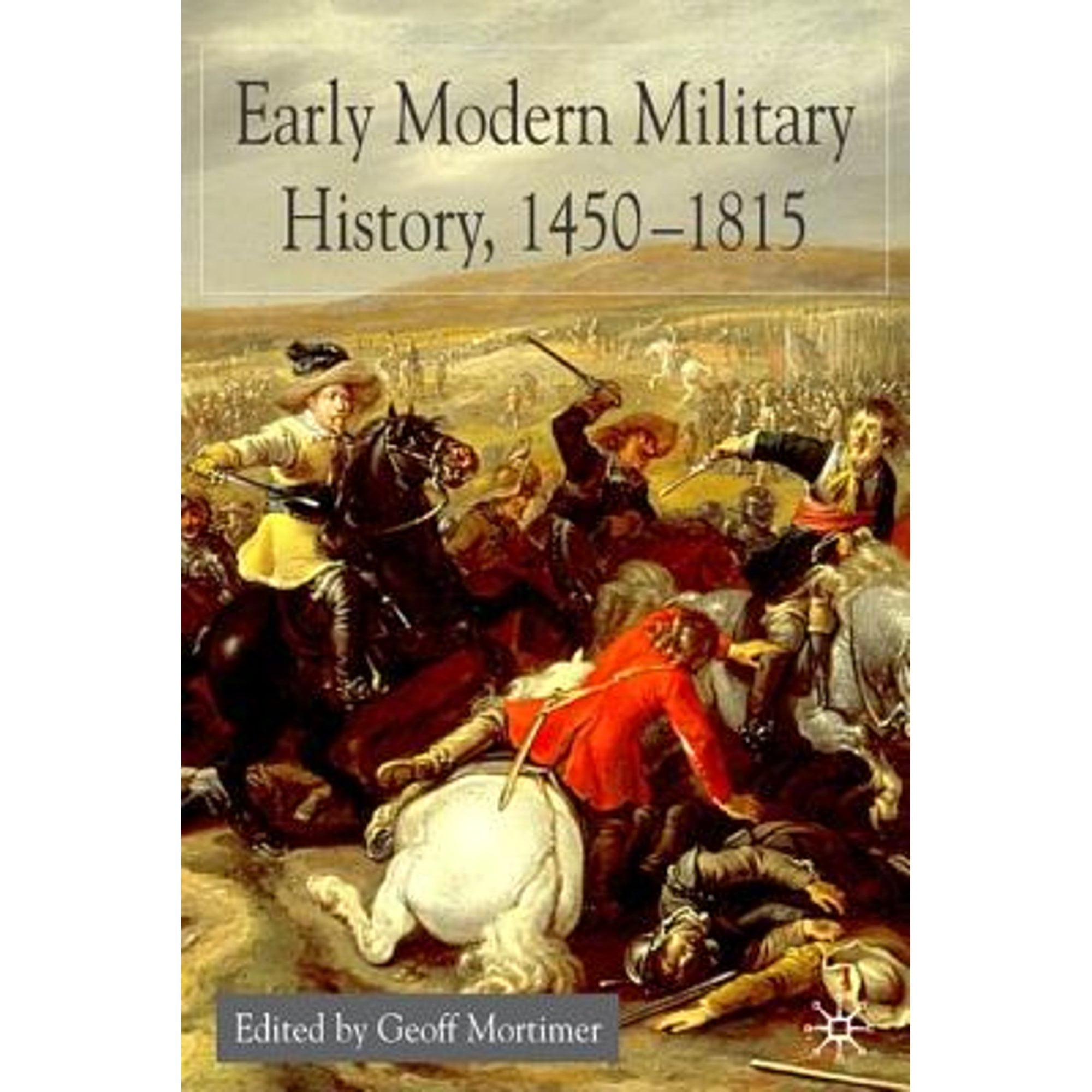 Pre-Owned Early Modern Military History, 1450-1815 (Hardcover) by G ...